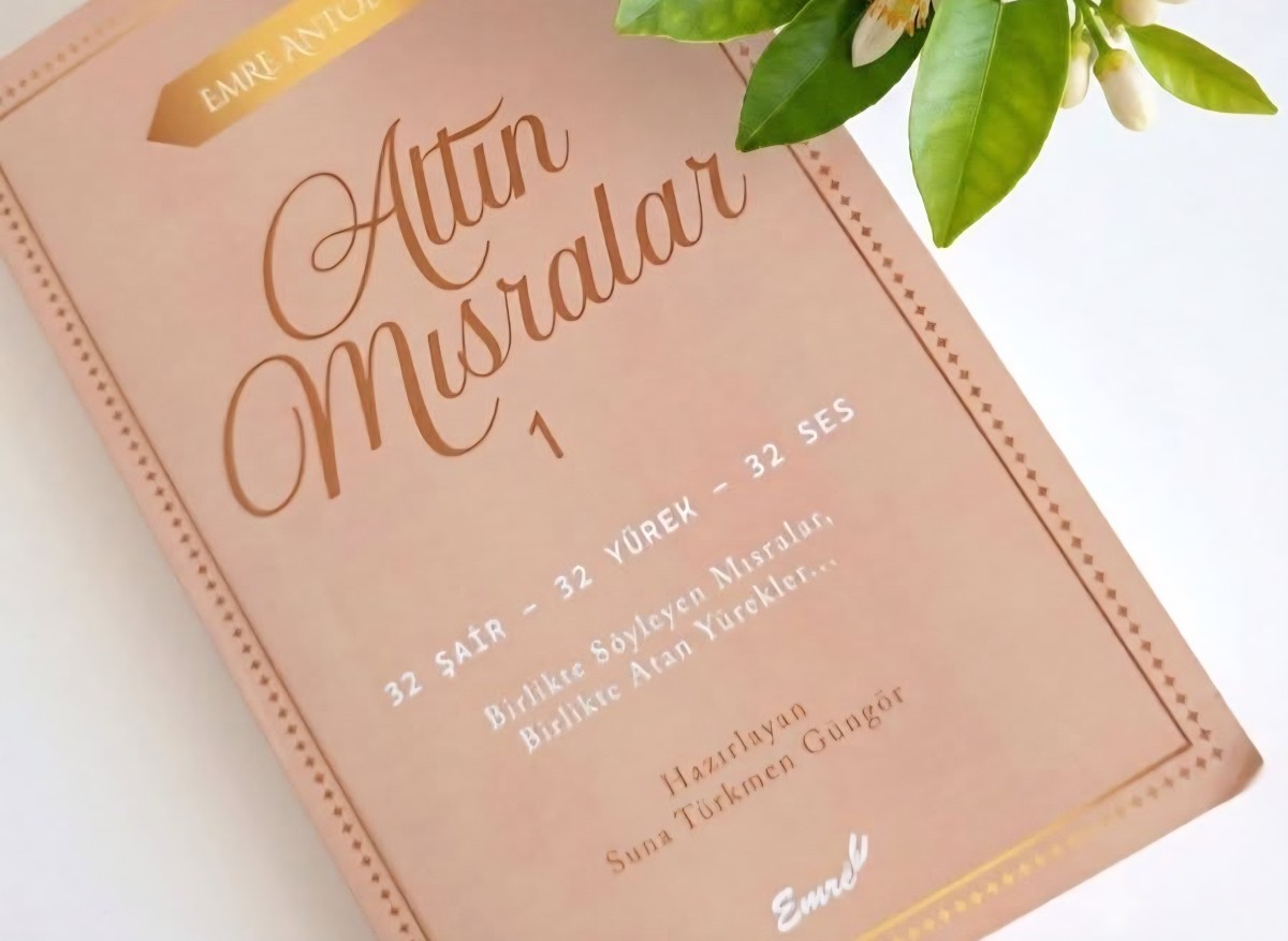 Bir Kitap: Emre Antoloji Altın Mısralar -1 (2.Bölüm) / Suna Türkmen Güngör / Orhan Sarı